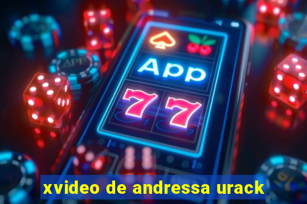 xvideo de andressa urack